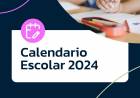 EDUCACIÓN CONSTRUYE EL CALENDARIO ESCOLAR 2024 DESCENTRALIZADO 