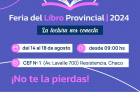 ”LA LECTURA NOS CONECTA": COMIENZA LA FERIA PROVINCIAL DEL LIBRO EN RESISTENCIA