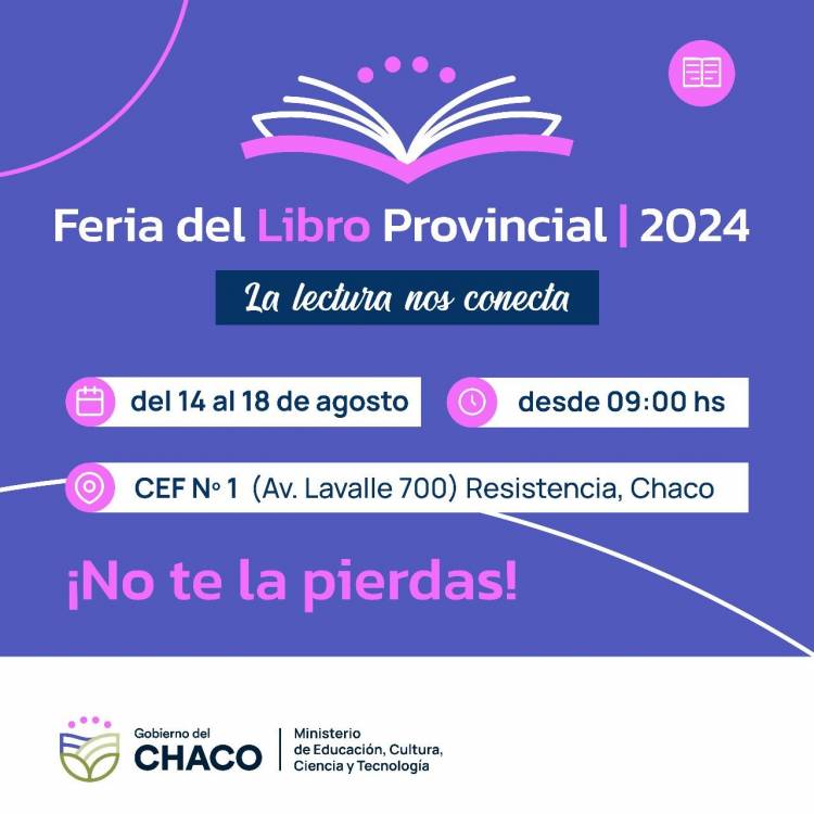”LA LECTURA NOS CONECTA": COMIENZA LA FERIA PROVINCIAL DEL LIBRO EN RESISTENCIA